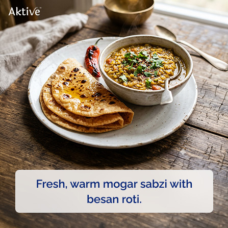 Fresh, warm mogar sabzi with besan roti.