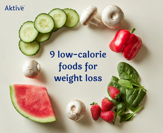 9 low-calorie foods for weight loss